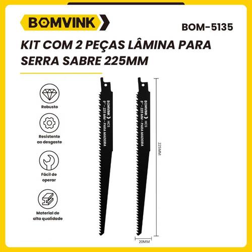Lâmina serra sabre 225 mm 6 dentes para madeira 2 peças - BOM-5135 Lâmina serra sabre 225 mm 6 dentes para madeira 2 peças - BOM-5135