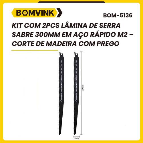 Lâmina serra sabre 300 mm 6 dentes para madeira 2 peças - BOM-5136 Lâmina serra sabre 300 mm 6 dentes para madeira 2 peças - BOM-5136