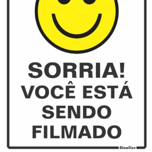 Placa sinalizadora em poliestireno Sorria Voc� Est� Sendo Filmado - 220AJ