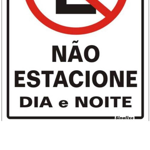 Placa sinalizadora em poliestireno N�o Estacione Dia e Noite - 250AG